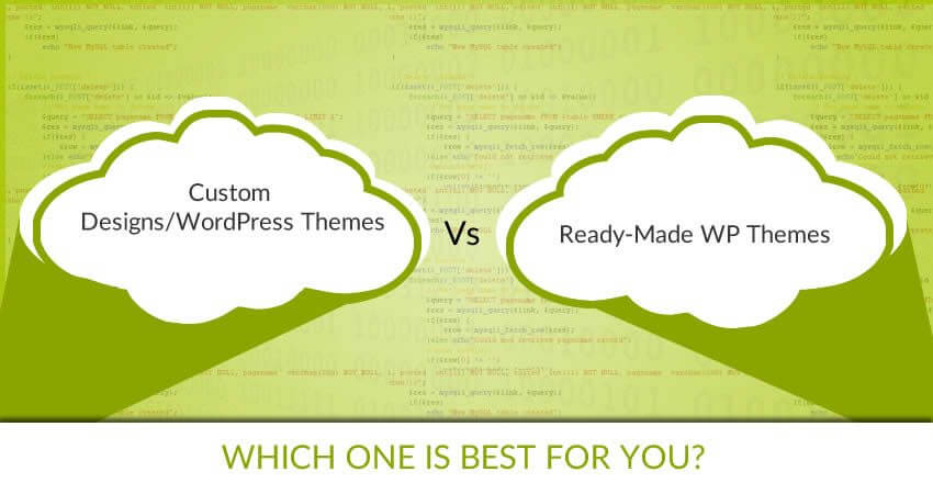 Custom WordPress Design vs Ready-Made WordPress Themes