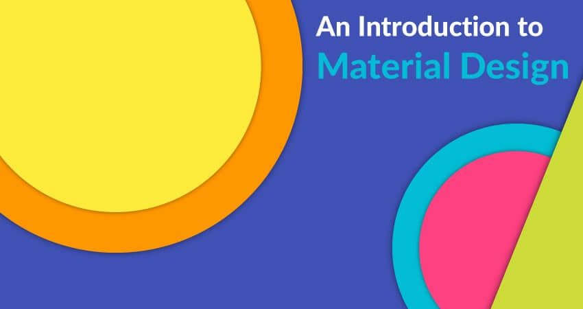 An Introduction to Material Design