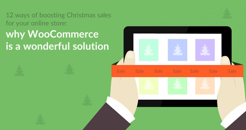 12 ways of boosting Holiday sales for your online store