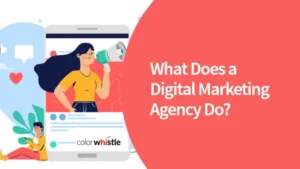 What Does Digital Marketing Agency Do? How it Increase Client’s ROI