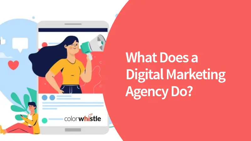 What Does Digital Marketing Agencies Do? How it Increase Client’s ROI