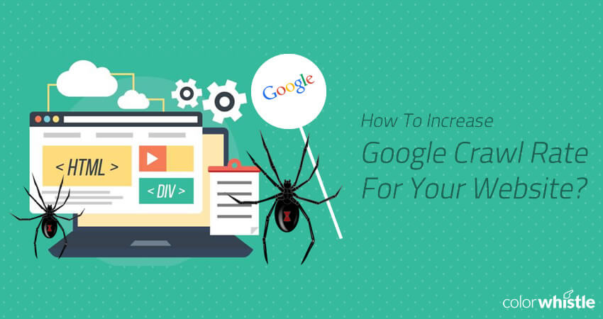 Increase Google Bot Crawl Rate Of Your Website