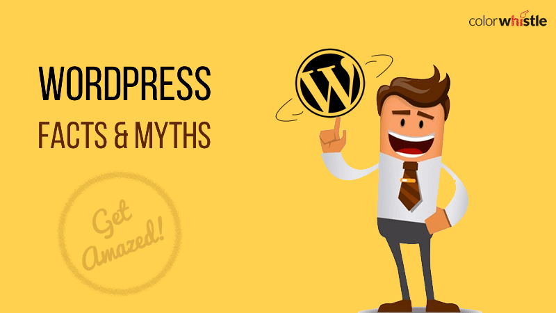 WordPress Facts And Myths (We Bet You’ll Be Amazed!)