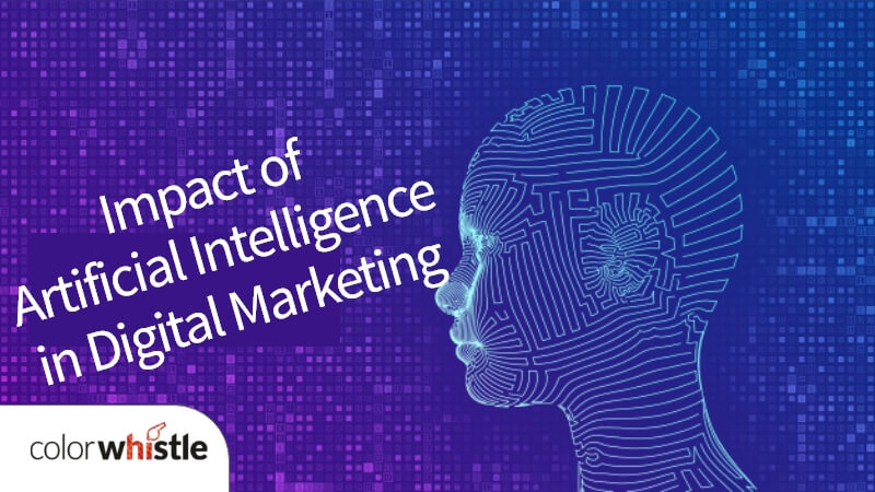 Impact of AI in Digital Marketing – What’s in Store for 2022?