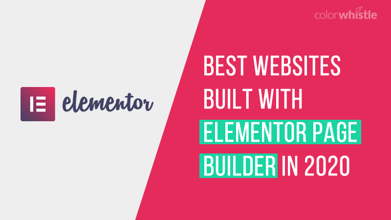 Top 13 Websites Built With Elementor Builder