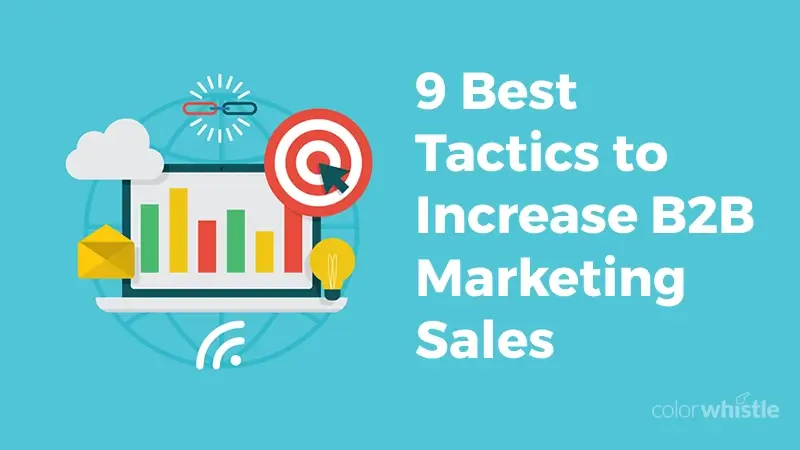 Digital Marketing Tactics to Increase B2B Sales