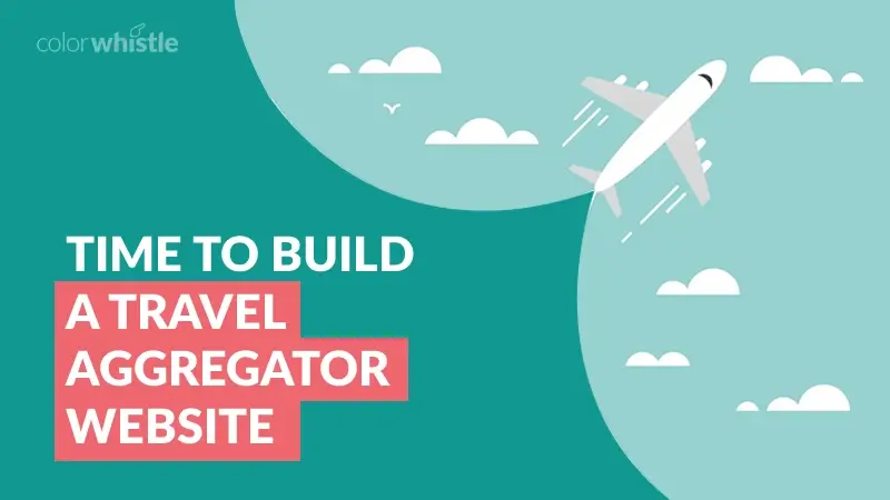 How to Build a Travel Aggregator Website?