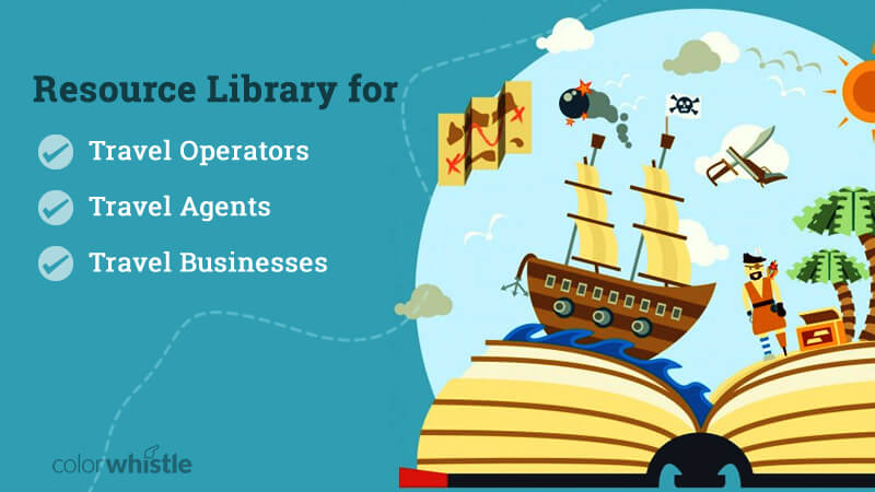 ColorWhistle’s  Resource Library for Travel Operators, Travel Agents, and Travel Businesses