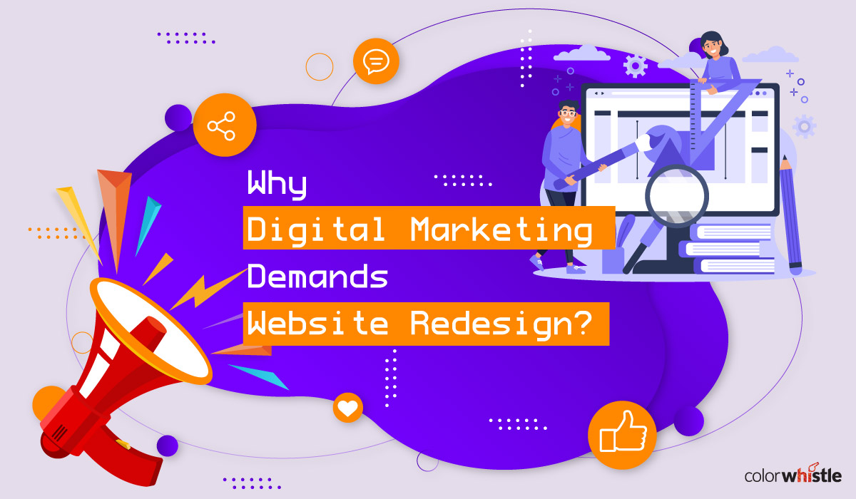 Why Digital Marketing Demands Website Redesign?
