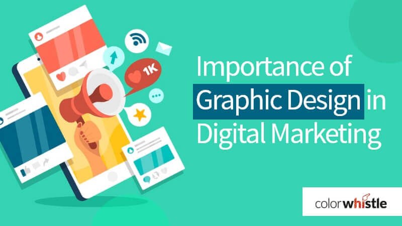 Importance Of Graphic Design In Digital Marketing Strategy