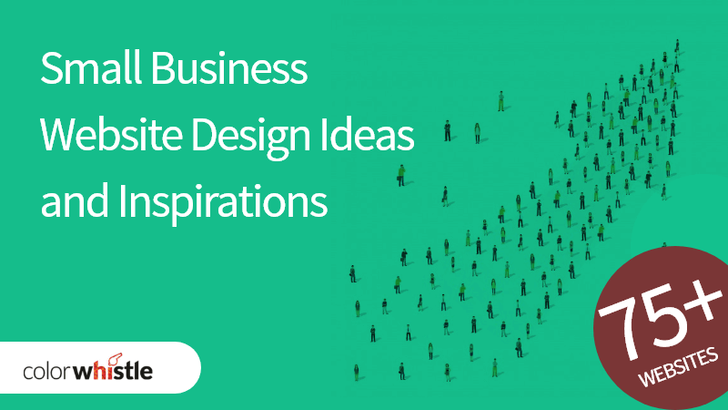 Website Design Ideas, Examples and Inspirations for Small Business