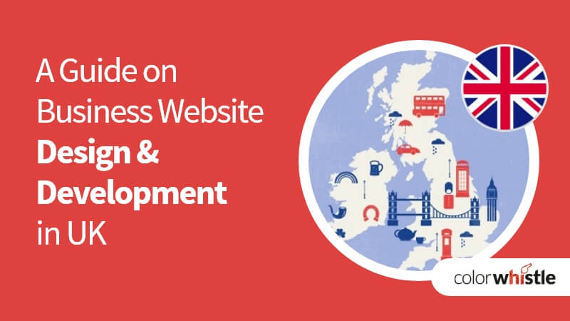 A Guide on Business Website Design & Development in UK