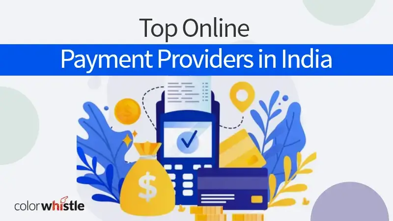 Top Online Payment Service Providers in India