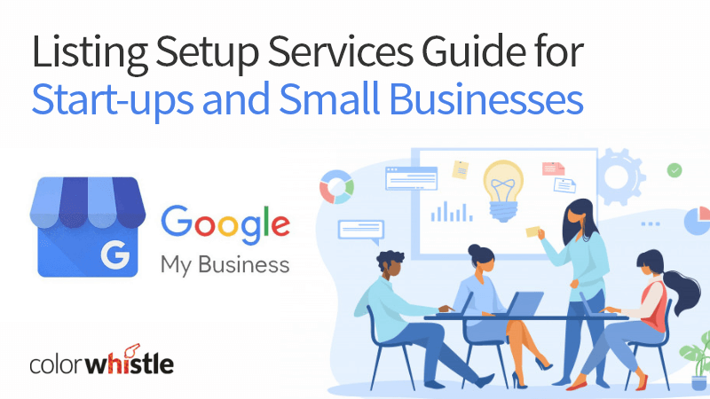 Google My Business Guide for Start-ups and Small Businesses