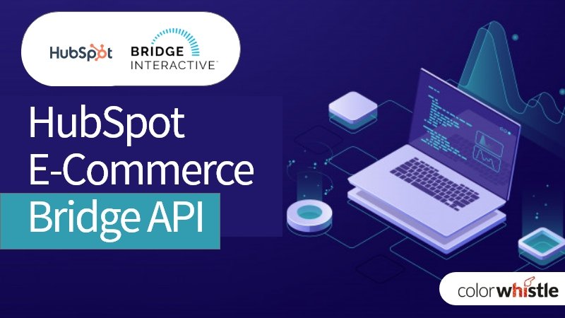 HubSpot E-Commerce Bridge API
