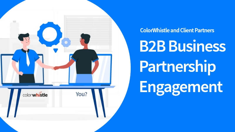 ColorWhistle and Client Partners – B2B Business Partnership Engagement