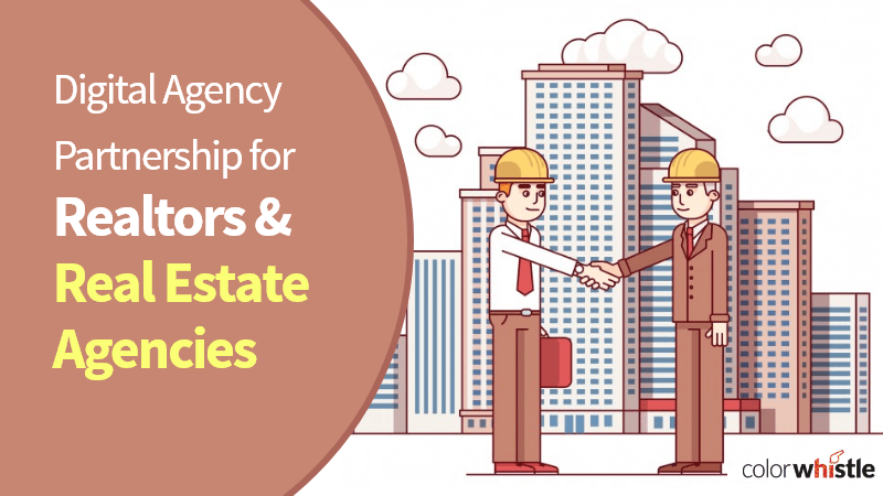 Digital Agency Partnership for Realtors and Real Estate Agencies