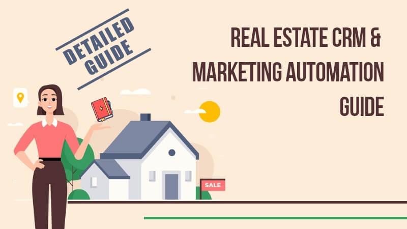 Real Estate CRM & Marketing Automation Guide