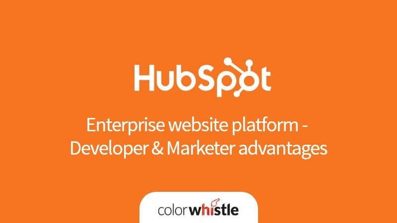 Enterprise website platform - Developer & Marketer advantages