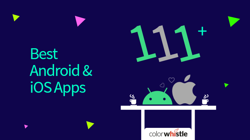 Top 111+ Android and iOS Apps