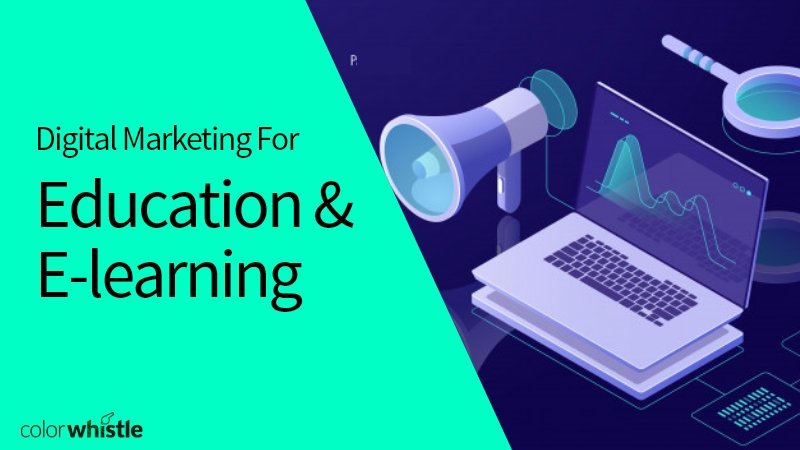 5+ Education And E-learning Digital Marketing Strategies - How To Do It ...