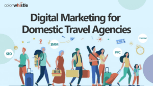 Domestic Travel Agency Digital Marketing