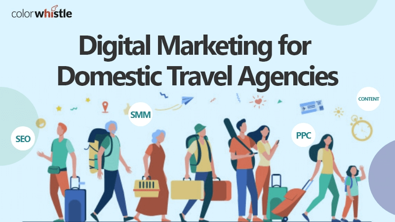 Domestic Travel Agency Digital Marketing