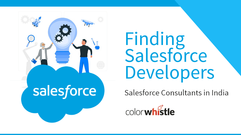 Finding Salesforce Developers, Salesforce Consultants in India