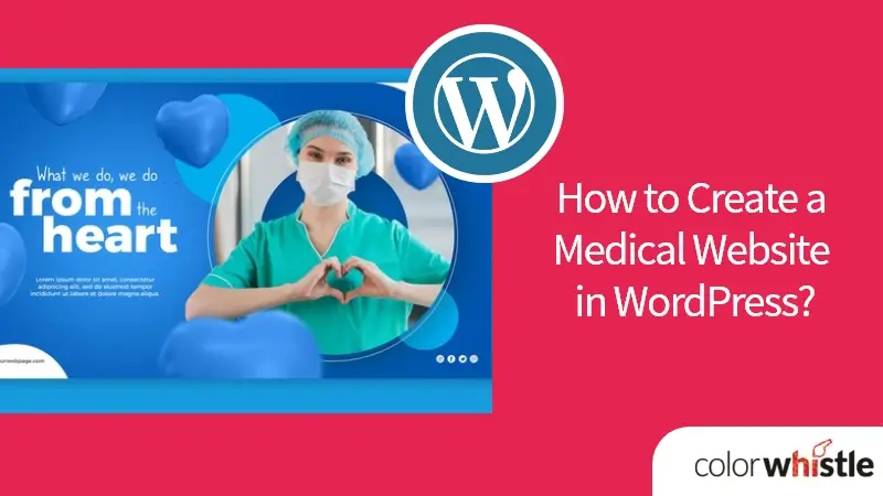 How to Create a Medical Website in WordPress?