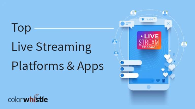 Top 10 Live Streaming Platforms and Apps in 2022 | ColorWhistle