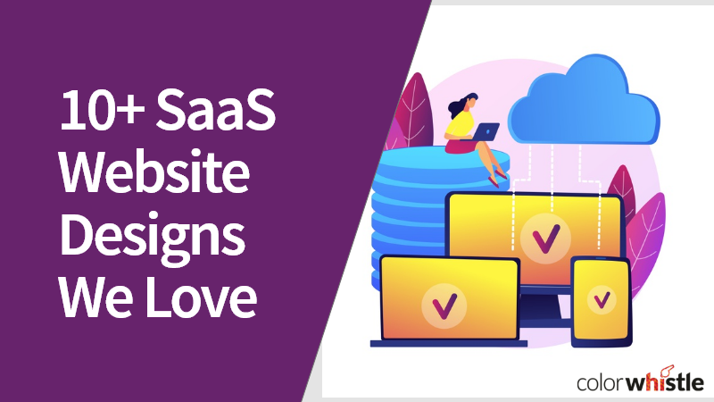 14+ SaaS Website Designs We Love