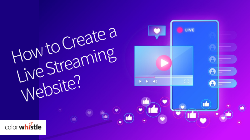 How to Create a Live Streaming Website