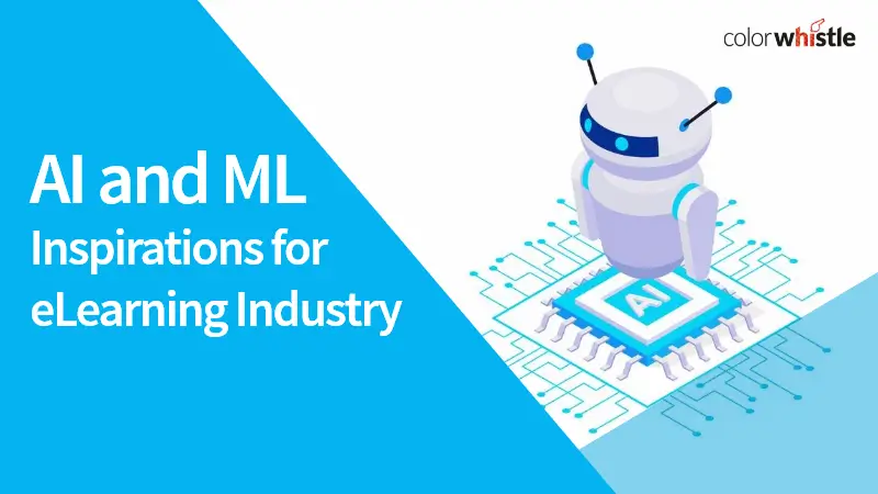 AI and ML Inspirations for eLearning Industry