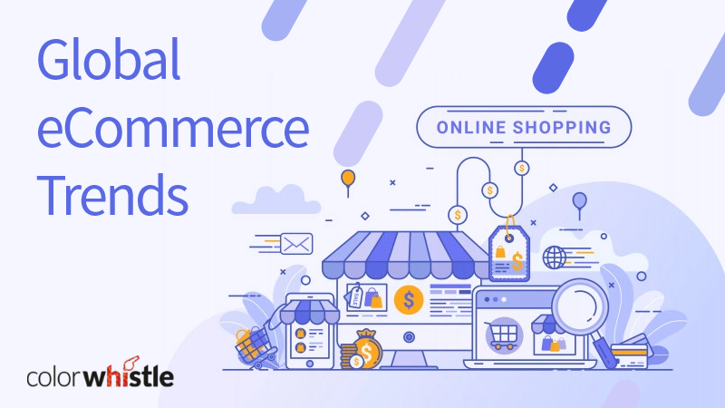 Global eCommerce Trends