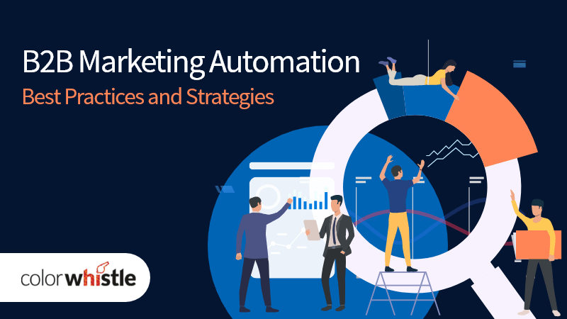 B2B Marketing Automation – Best Practices and Strategies