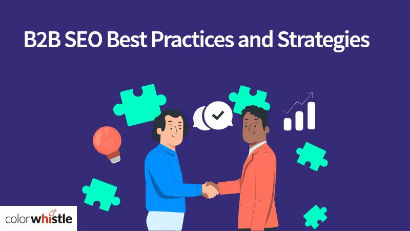 B2B SEO Best Practices and Strategies