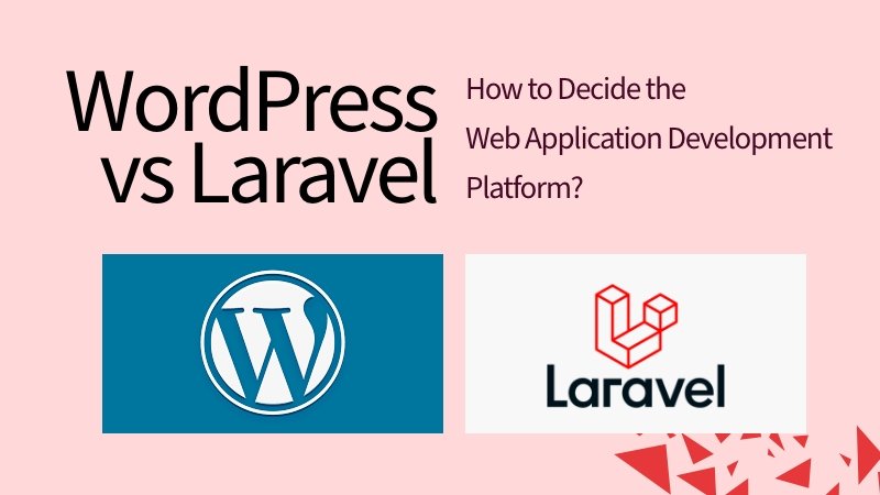 WordPress vs Laravel web App Development - ColorWhistle