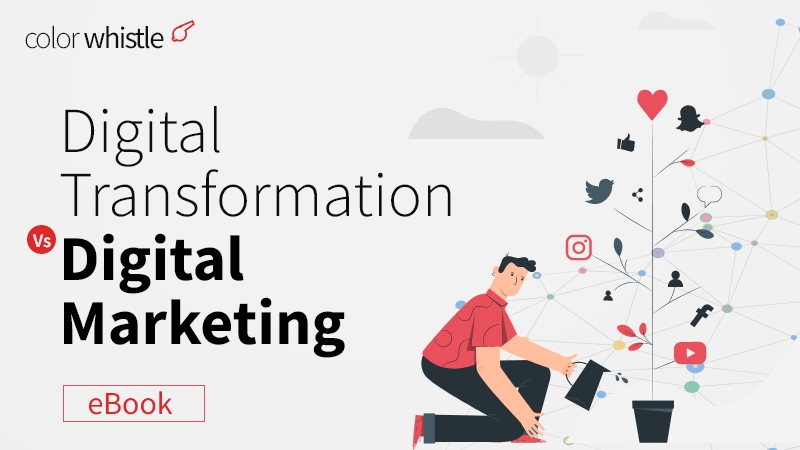 Digital Transformation vs Digital Marketing e-Book