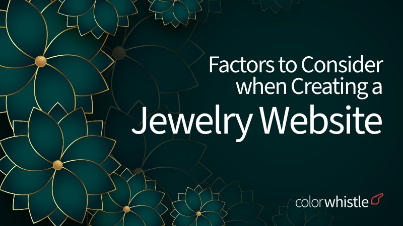 Jewelry Website Development Factors - ColorWhistle