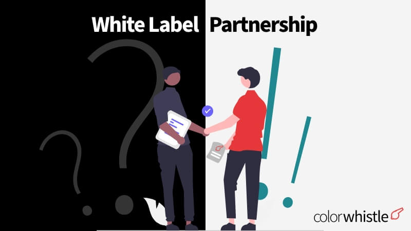 White Label Partnership: Expectation Vs Reality