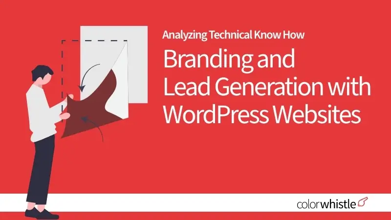 Smart Branding and Lead Generation with WordPress Websites