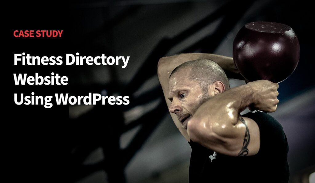 How ColorWhistle Developed a Fitness Directory Website Using WordPress?
