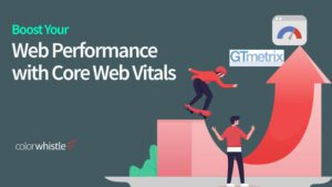 Core Web Vitals Guide : Boost Website Performance