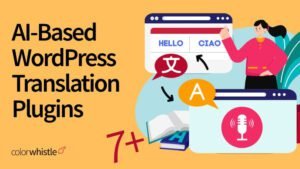 Popular AI-Based WordPress Translation Plugins