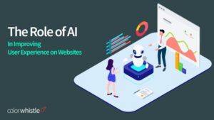 The Role of AI in Improving User Experience on Websites