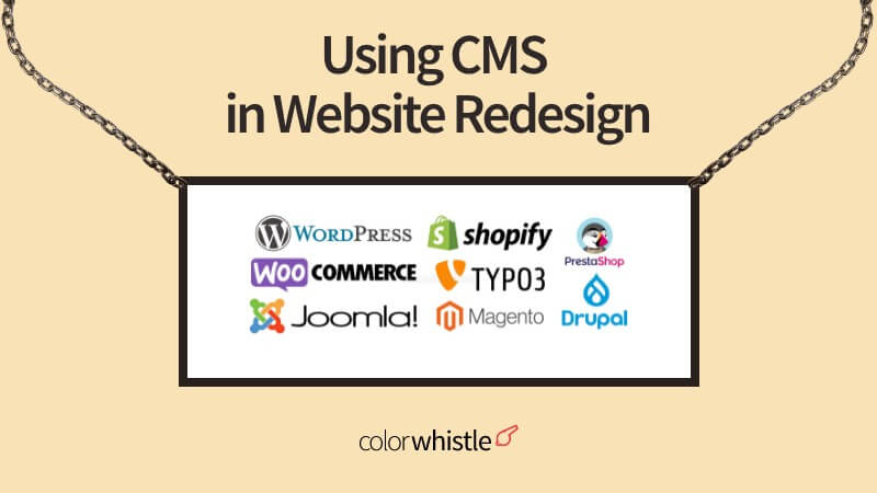 Benefits of Using CMS in Website Redesign