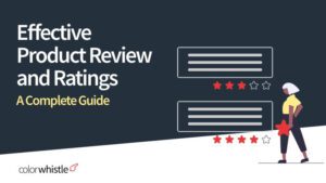 Design Effective Product Review and Ratings – A Complete Guide