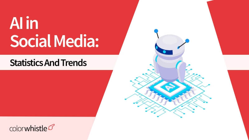 AI in Social Media: Statistics and Trends Driving Content Creation [Facts + Insights]