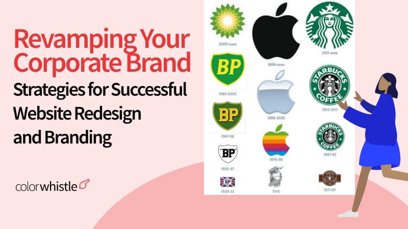 Revamping Your Corporate Brand: Strategies for Successful Website Redesign and Branding