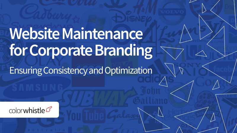 Corporate Website Maintenance for Consistent Branding and Optimized Performance